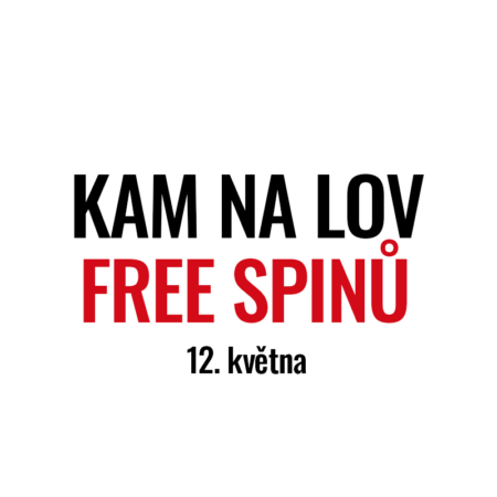Kam na lov free spinů 12. května?