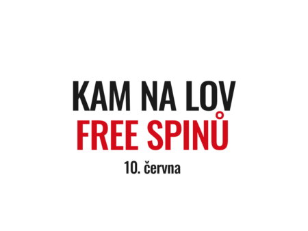 Kam na lov free spinů 10. června?