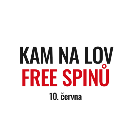 Kam na lov free spinů 10. června?