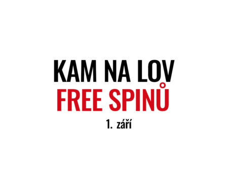 Kam na lov free spinů 1. září?
